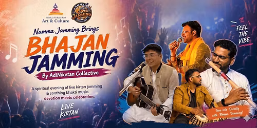 Bhajan Jamming Night: Sing - Dance - Feast