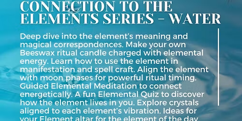 Elemental Magick - CONNECTION TO THE ELEMENTS - Water