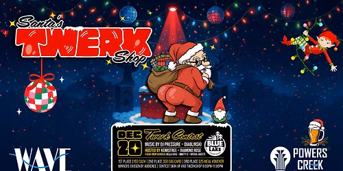 Santa's Twerkshop!