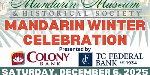 Mandarin Winter Celebration presented by Colony Bank & TC Federal Bank