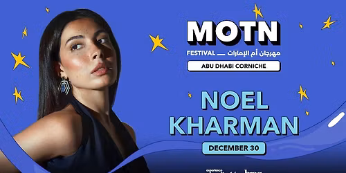 No\u00ebl Kharman Live on December 30 at MOTN Festival Abu Dhabi