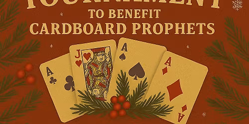 Euchre Tournament to benefit Cardboard Prophets, to benefit our unhoused community
