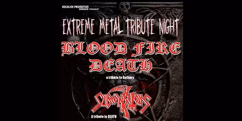 Extreme Metal Tribute Night - Bathory + Death