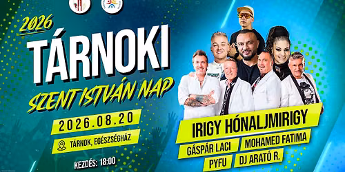 T\u00e1rnoki Szent Istv\u00e1n Nap 2026 \u2022 Eg\u00e9szs\u00e9gh\u00e1z \u2022 08.20.