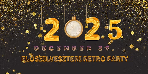 EL\u0150SZILVESZTERI RETRO PARTY