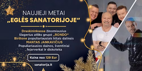 Naujieji metai 2026 \u201eEgl\u0117s sanatorijoje\u201c Bir\u0161tone ir Druskininkuose