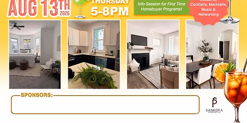 Sankofa Properties\u2019 \u201cFirst Home\u201d Happy Hour