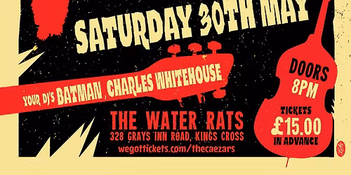 The Caezars, LJ. Sharpe, DJ Batman, & DJ Charles Whitehouse at The Water Rats