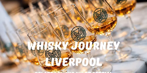 Whisky Journey LIVERPOOL - Belated Burns Night ONE OFF SPECIAL