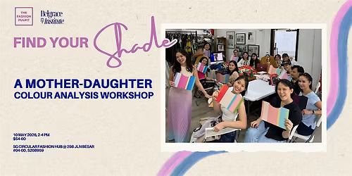 Find Your Shade: A Mother-Daughter Colour Analysis Workshop