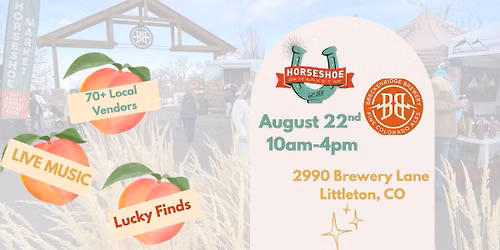 Horseshoe SUMMER Market at Breck Brew Littleton