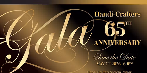 Handi-Crafters Opportunity Center 65th Anniversary Gala 