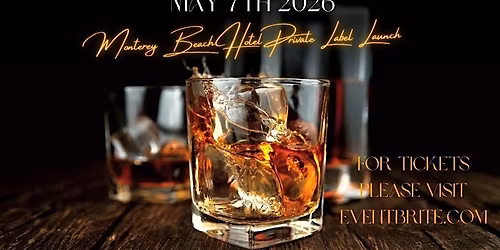 Elijah Craig Monterey Beach Hotel Private Label Bourbon Dinner