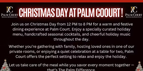 Christimas Day at Palm Court!