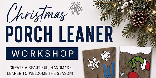 Christmas porch leaner workshop