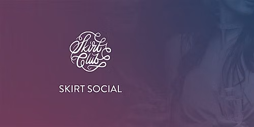 Skirt Social | Cocktails