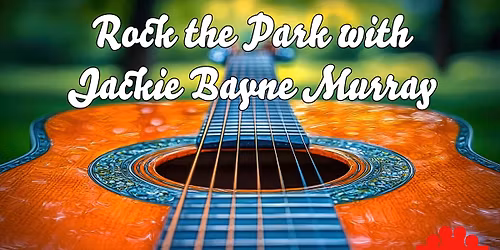 Rock the Park w\/ Jackie Bayne Murray