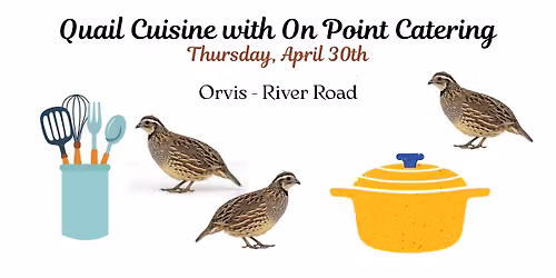 Quail Cuisine with On Point Catering