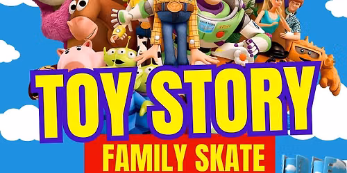 TOY STORY FAMILY SKATE!