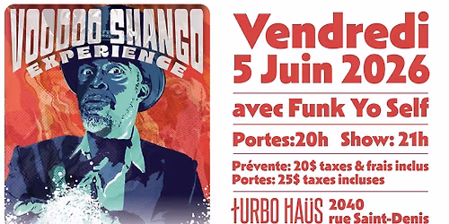 Voodoo Shango Experience + Funk Yo Self