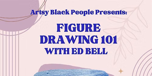 Artsy Black People Figure Drawing  101 Workshop With Ed Bell