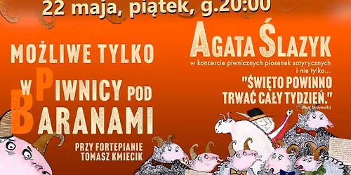 MO\u017bLIWE TYLKO W PIWNICY POD BARANAMI - koncert piwnicznych piosenek satyrycznych i nie tylko...