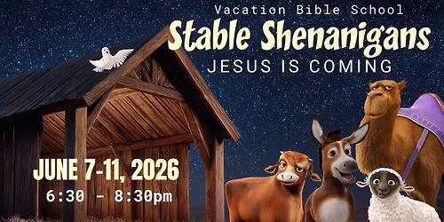 Stable Shenanigans - Jesus Is Coming VBS