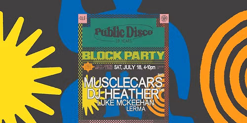 Public Disco Block Party: MUSCLECARS (NYC), DJ HEATHER (CHI)