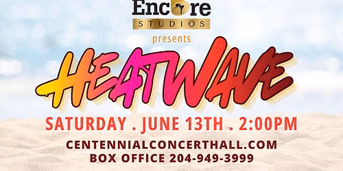 Encore Studios: Stars On Stage - Heatwave