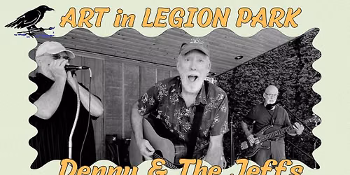 Art in Legion Park - Music with Denny & The Jeffs