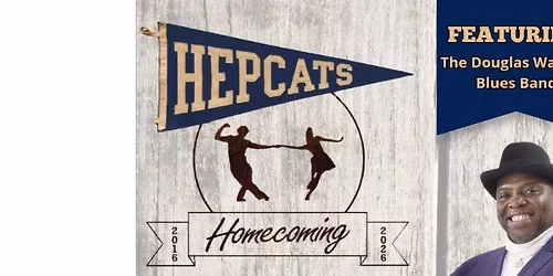Hepcats Homecoming, featuring The Douglas Watson Blues Band