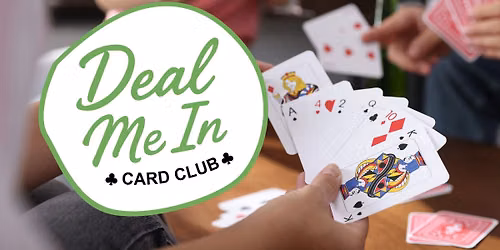 Deal Me In Card Club