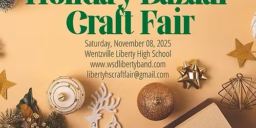 Wentzville Liberty High School Holiday Bazaar 2025