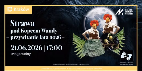 Strawa pod Kopcem Wandy - przywitanie lata 2026