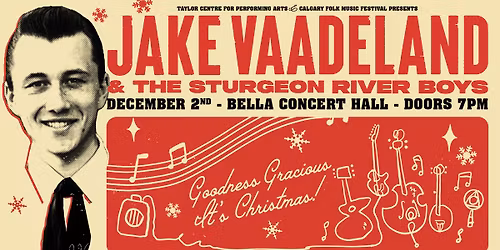 Jake Vaadeland & The Sturgeon River Boys at Bella Concert Hall