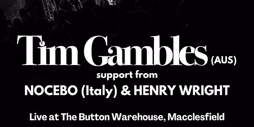 Tim Gambles live at The Button Warehouse, Macclesfield