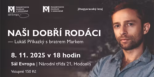 Na\u0161i dob\u0159\u00ed rod\u00e1ci \u2013 Luk\u00e1\u0161 P\u0159\u00edkazk\u00fd