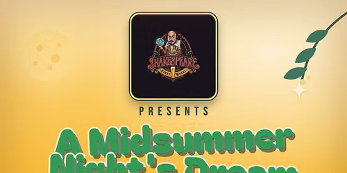 Shakespeare Everywhere presents A Midsummer Night\u2019s Dream 