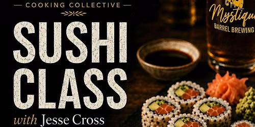 The Sushi Experience at Mystique Barrel Brewing