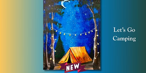 NEW Let\u2019s Go Camping! Class