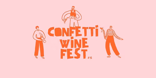 Confetti Wine Fest vol. 6