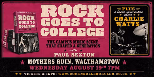 ROCK GOES TO COLLEGE with Paul Sexton + Charlie Watts (bonus conversation)