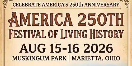 America 250th Festival of Living History