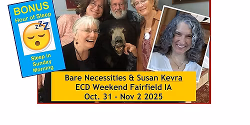 Bare Necessities with caller Susan Kevra: English Weekend Oct. 31 - Nov. 2 2025 Fairfield IA