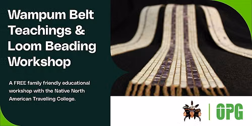 Wampum Belt Teachings and Loom Beading Workshop