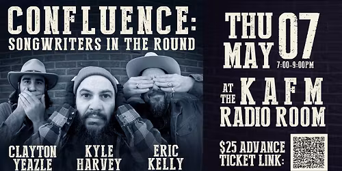 Confluence:  Songwriters in the round featuring Clayton Yeazle, Kyle Harvey & Eric Kelly