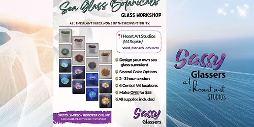 Sea Glass Botanicals with Sassy Glassers