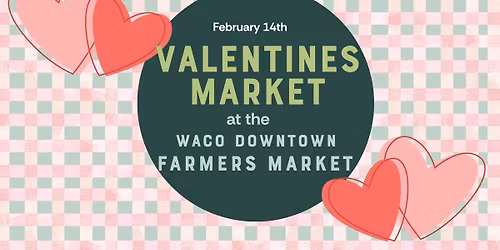 Valentines Day at the Farmers Market