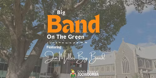Big Band On The Green - Featuring Jim Miller Big Band