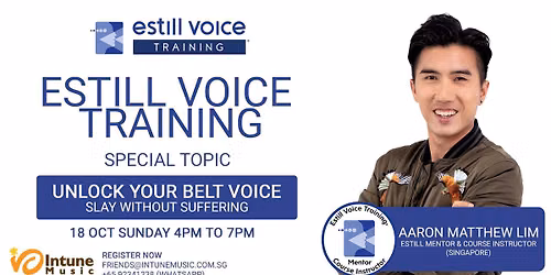 Unlock Your Belt Voice | Estill Voice Training Special Topic Workshop (Singapore)